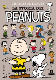 La storia dei Peanuts - Librerie.coop