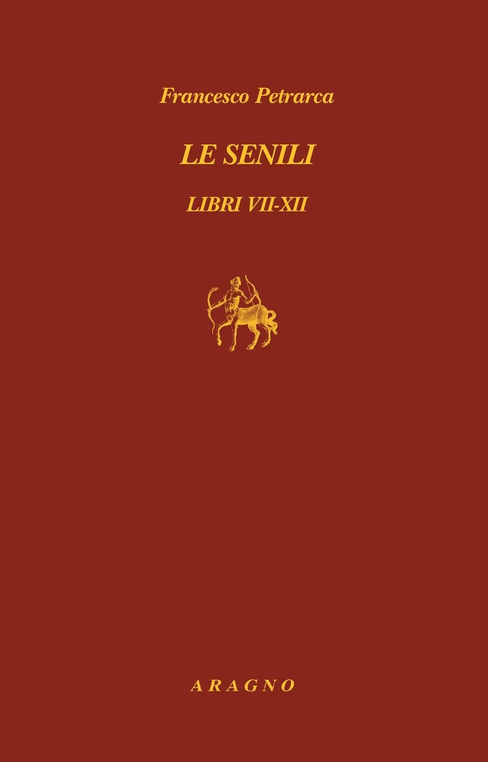 Le senili. Libri VII-XII - Librerie.coop