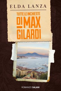 Tutte le inchieste di Max Gilardi - Librerie.coop