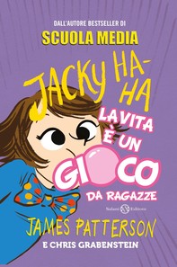 Jacky Ha-Ha La vita è un gioco da ragazze - Librerie.coop