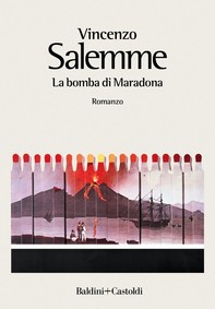 La bomba di Maradona - Librerie.coop