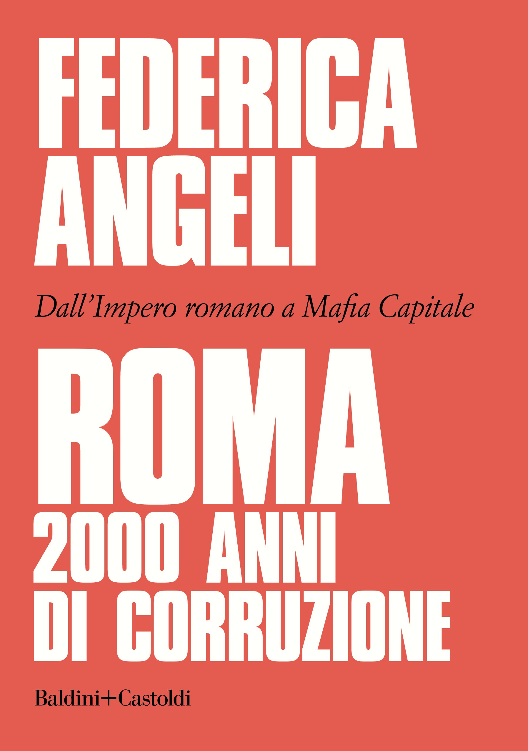 Roma: 2000 anni di corruzione - Librerie.coop