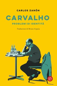 Carvalho: problemi di identità - Librerie.coop