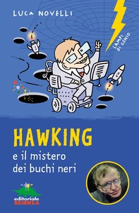 Hawking e il mistero dei buchi neri - Librerie.coop