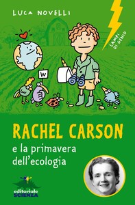 Rachel Carson e la primavera dell’ecologia - Librerie.coop