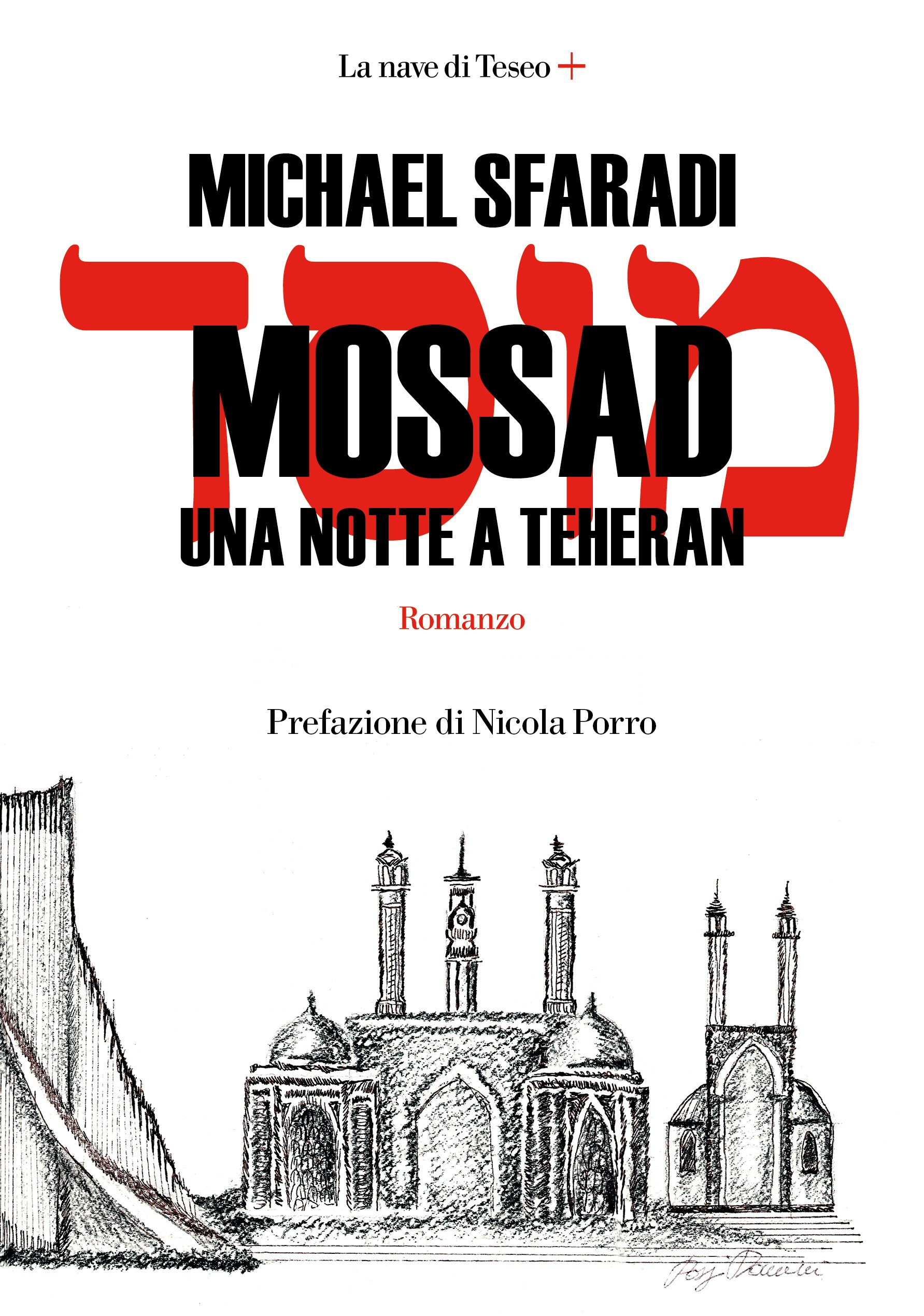 Mossad. Una notte a Theran - Librerie.coop