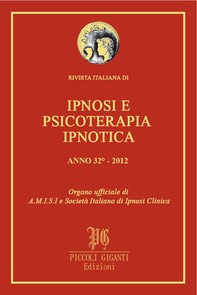 Rivista Italiana di Ipnosi e Psicoterapia Ipnotica - Anno 32° 2012 - Librerie.coop