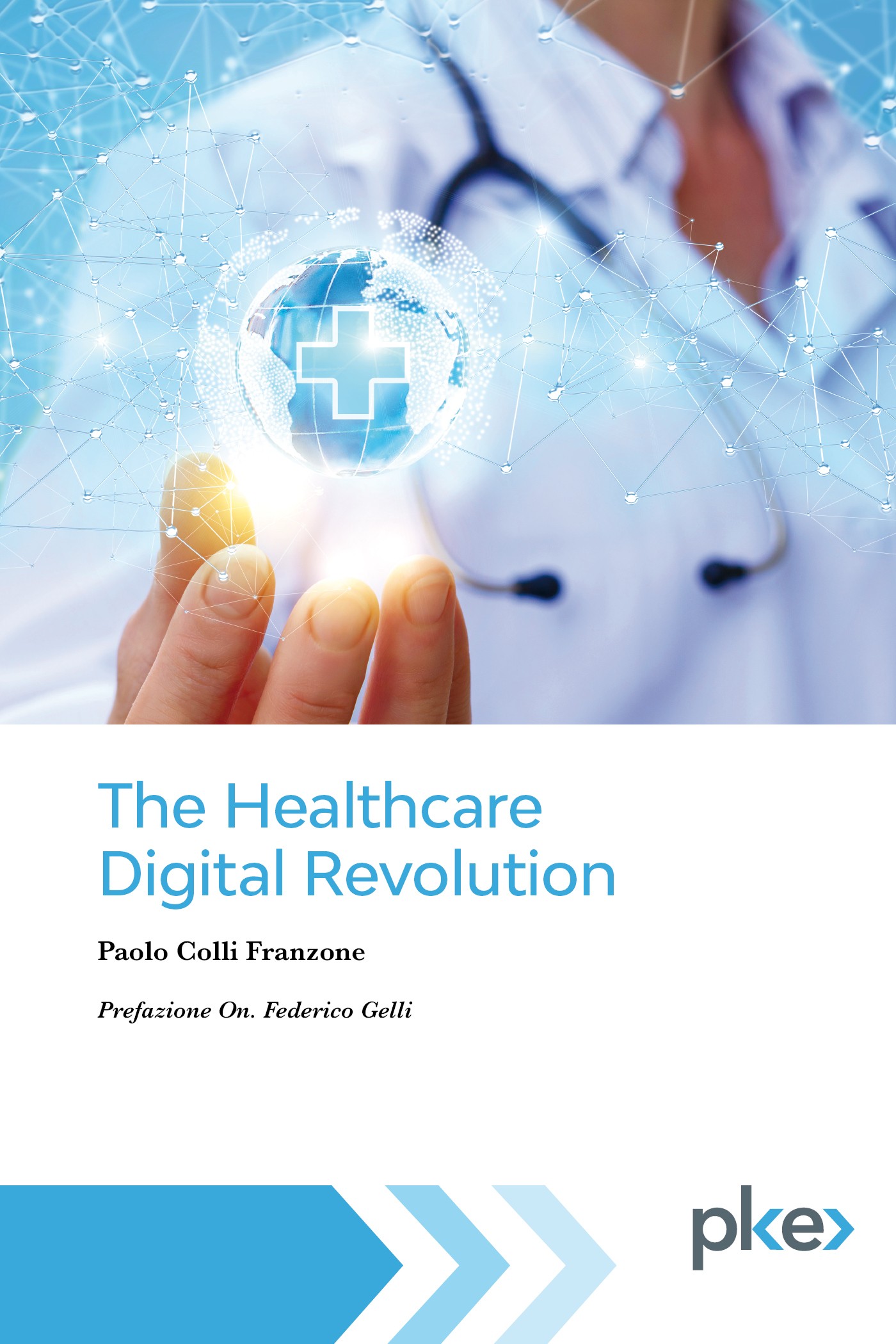 The Healthcare Digital Revolution - Librerie.coop