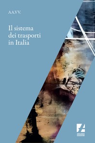 Il Sistema dei trasporti in Italia - Librerie.coop