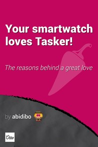 Your smartwatch loves Tasker! - Librerie.coop