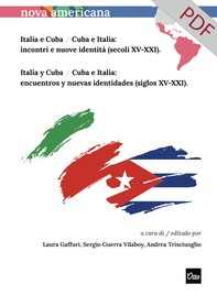 Italia e Cuba / Cuba e Italia: incontri e nuove identità (secoli XV-XXI) - Italia y Cuba / Cuba e Italia: encuentros y nuevas identidades (siglos XV-XXI) - Librerie.coop