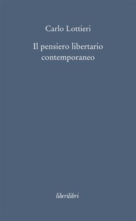 Il pensiero libertario contemporaneo - Librerie.coop