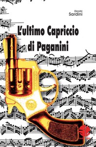 L'ultimo Capriccio di Paganini - Librerie.coop
