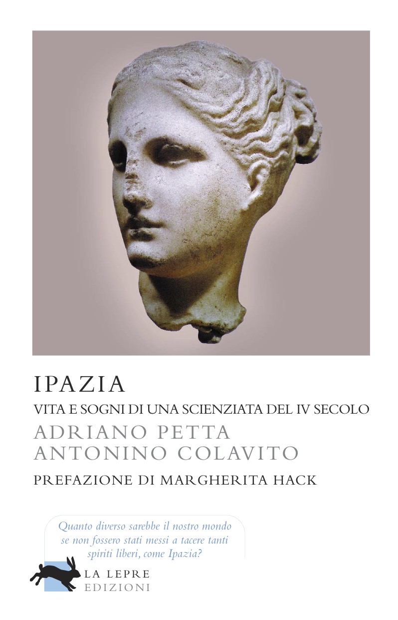 Ipazia - Vita e sogni di una scienziata del IV secolo - Librerie.coop