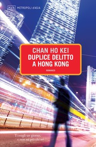Duplice delitto a Hong Kong - Librerie.coop