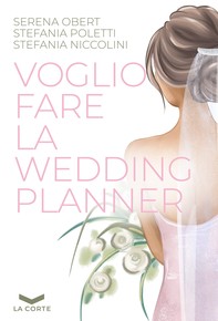 Voglio fare la Wedding Planner - Librerie.coop