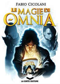 Le Magie di Omnia - La Trilogia - Librerie.coop