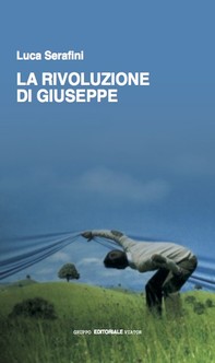 La rivoluzione di Giuseppe - Librerie.coop