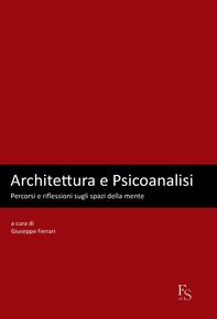 Architettura e Psicoanalisi - Librerie.coop
