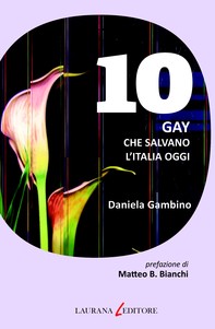 10 gay che salvano l'Italia oggi - Librerie.coop