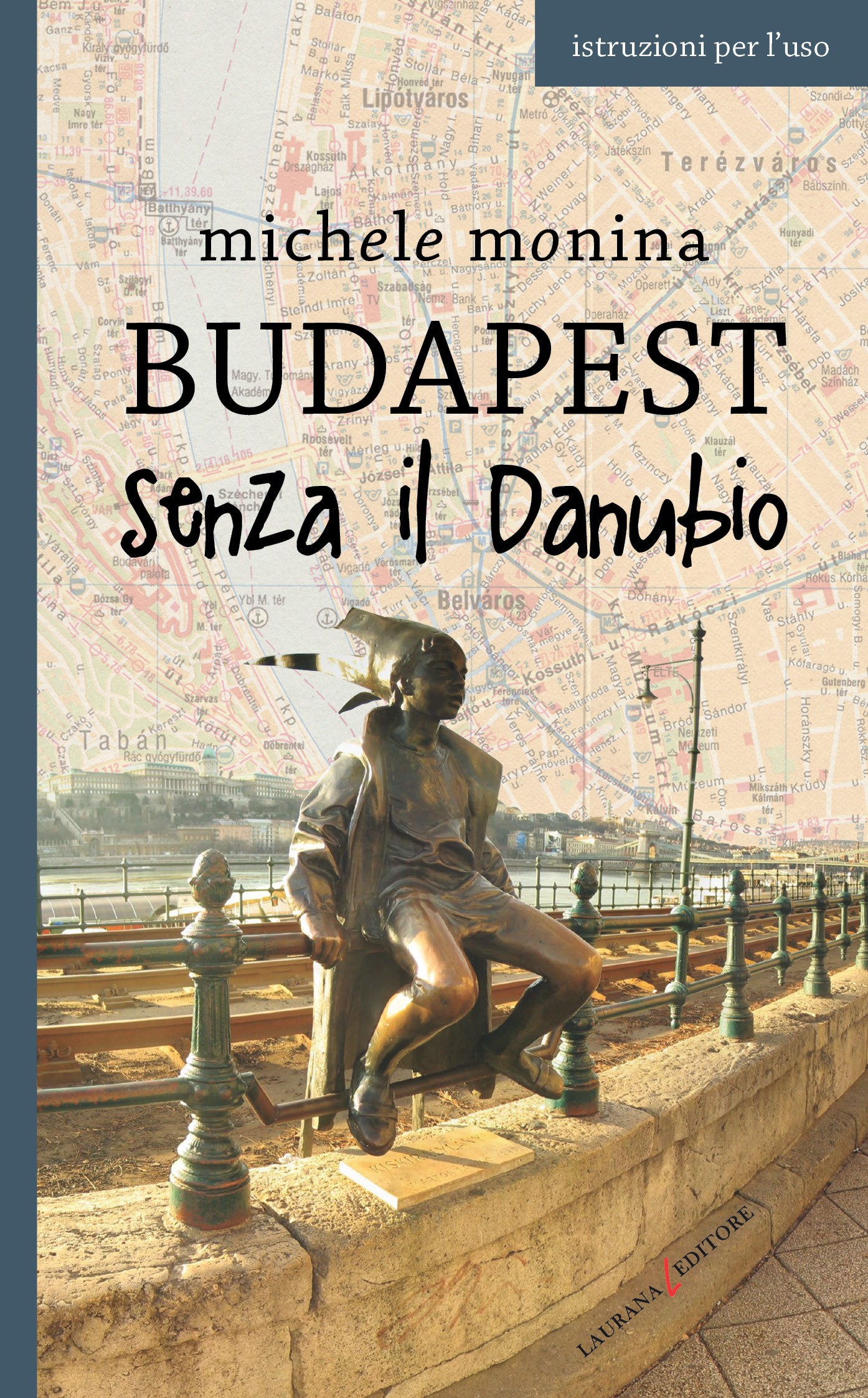 Budapest senza il Danubio - Librerie.coop