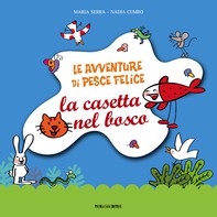 Le avventure di Pesce Felice - Librerie.coop