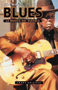 Blues. La Musica Del Diavolo - Librerie.coop