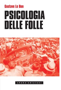 Psicologia Delle Folle - Librerie.coop