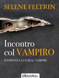 Incontro col vampiro - Intervista a un Real Vampire - Librerie.coop
