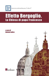 Effetto Bergoglio. La Chiesa di papa Francesco - Librerie.coop