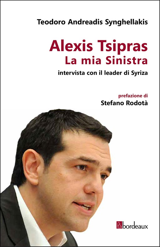 Alexis Tsipras. La mia Sinistra - Librerie.coop
