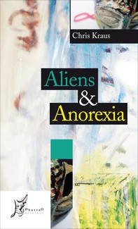 Aliens & Anorexia - Librerie.coop