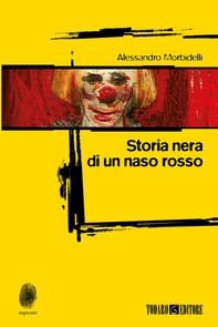Storia nera di un naso rosso - Librerie.coop