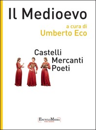 Il Medioevo - Castelli Mercanti Poeti - Librerie.coop