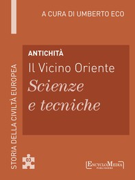 Antichità - Il Vicino Oriente - Scienze e tecniche - Librerie.coop