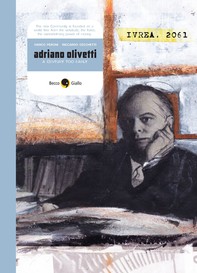 Adriano Olivetti, a century too early - Librerie.coop