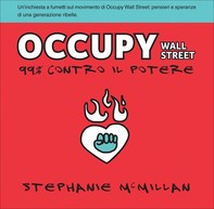 Occupy Wall Street, 99% contro il potere - Librerie.coop