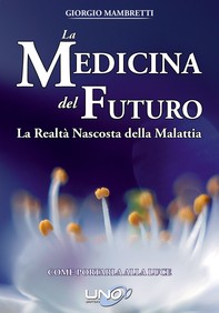 La medicina del futuro - Librerie.coop