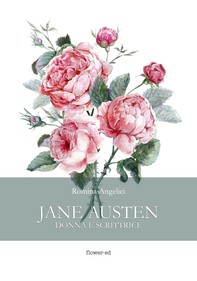 Jane Austen. Donna e scrittrice - Librerie.coop