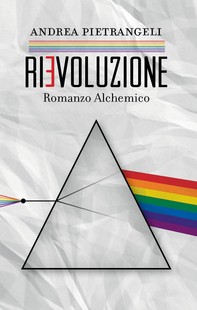 Rievoluzione - Romanzo alchemico - Librerie.coop