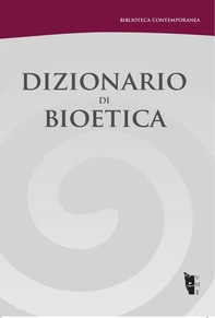Dizionario di Bioetica - Librerie.coop