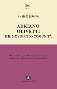 Adriano Olivetti e il Movimento Comunità - Librerie.coop
