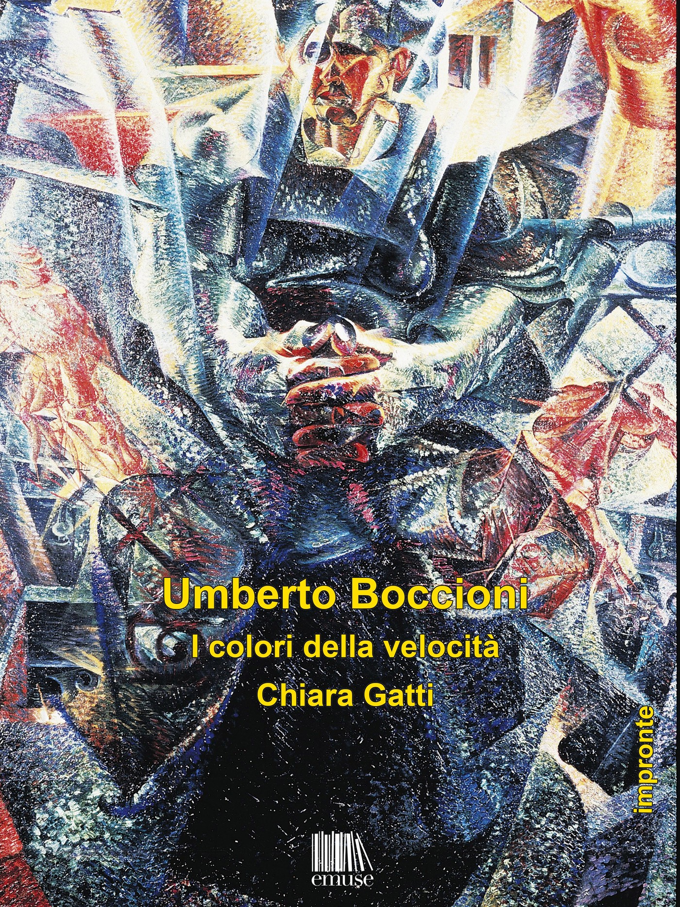 Umberto Boccioni. I colori della velocità - Librerie.coop