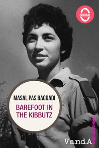 Barefoot in the kibbutz - Librerie.coop