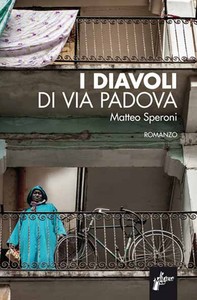 I diavoli di via Padova - Librerie.coop