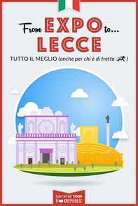 From EXPO to Lecce. Tutto il meglio (anche per chi è di fretta) - Librerie.coop