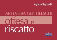 Artemisia Gentileschi. Offesa e riscatto - Librerie.coop