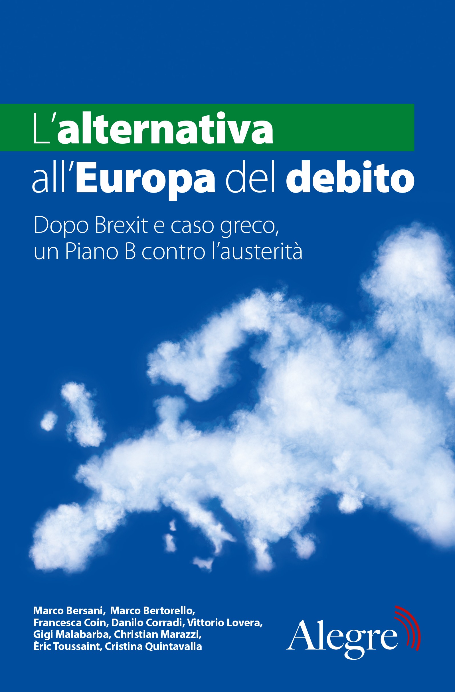 L'alternativa all'Europa del debito - Librerie.coop