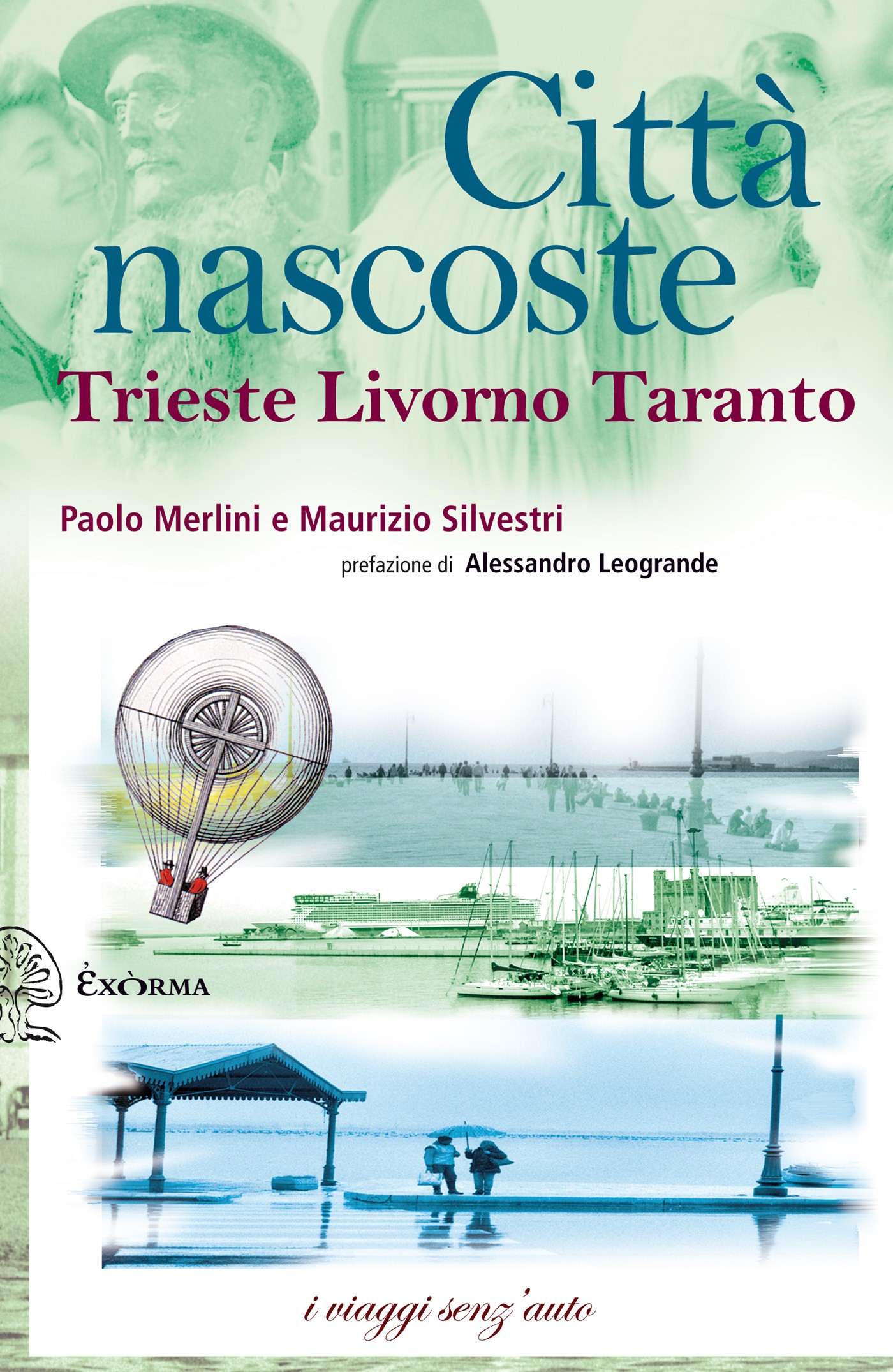 Città nascoste - Trieste, Livorno, Taranto - Librerie.coop