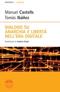Dialogo su anarchia e libertà nell'era digitale - Librerie.coop